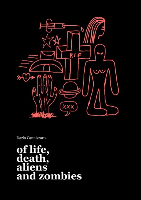 Cover of Of Life, Death, Aliens and Zombies: a crowd of coral line drawings — a grave, a planet, a figure — on black.